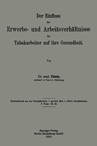 Der Einfluss der Erwerbs- und Arbeitsverhältnisse der Tabakarbeiter auf ihre Gesundheit
