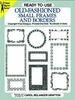 Ready-To-Use Old-Fashioned Small Frames and Borders: Copyright-Free Designs, Printed One Side, Hundreds of Uses (Dover Clip-Art Series)