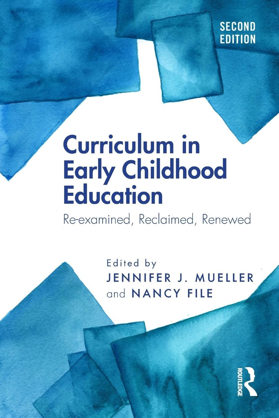 Curriculum in Early Childhood Education: Re-examined, Reclaimed, Renewed