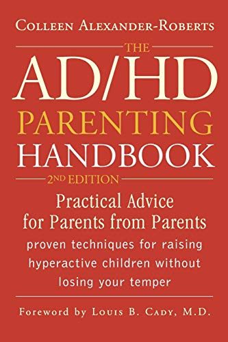 The ADHD Parenting Handbook: Practical Advice for Parents from Parents, 2nd Edition