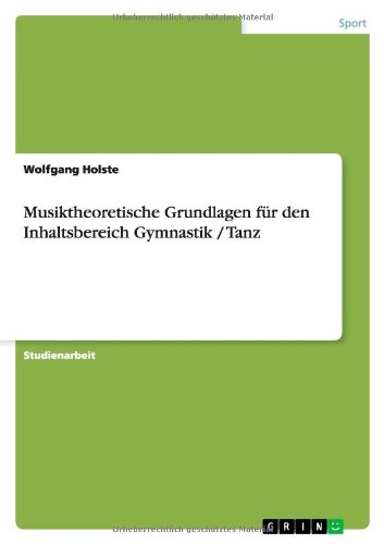 Musiktheoretische Grundlagen für den Inhaltsbereich Gymnastik / Tanz