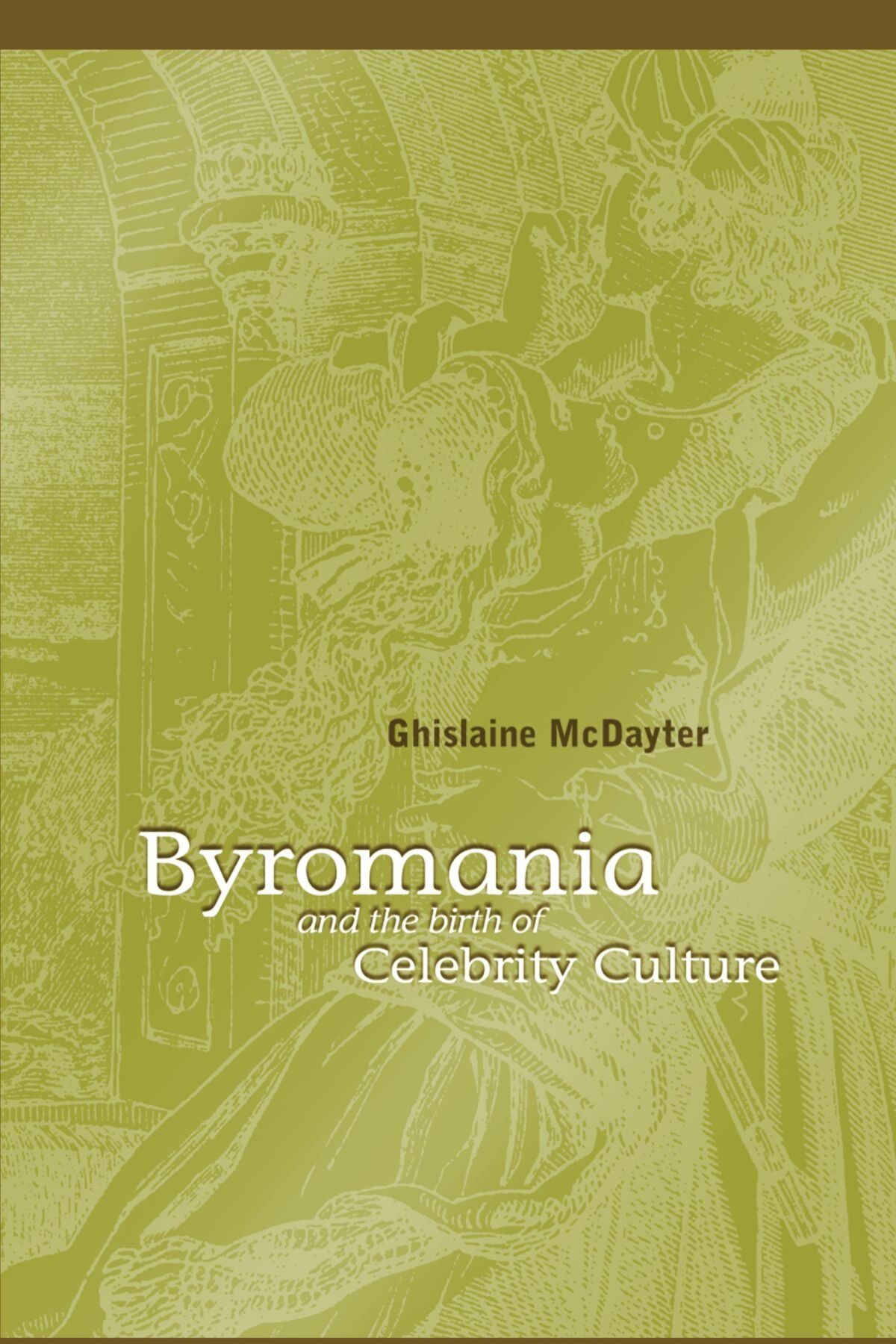 Byromania and the Birth of Celebrity Culture