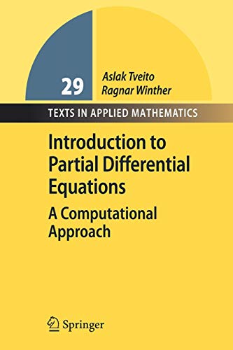Introduction to Partial Differential Equations: A Computational Approach (Texts in Applied Mathematics, Band 29)