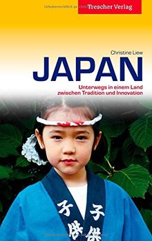 Japan - Unterwegs in einem Land zwischen Tradition und Innovation