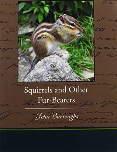 Squirrels and Other Fur-Bearers