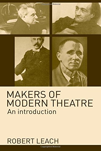 Makers of Modern Theatre: An Introduction