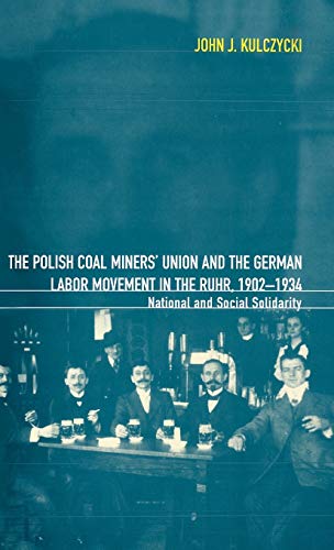 POLISH COAL MINERS UNION & THE: National and Social Solidarity