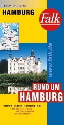 Falk Rund um Karte Rund um Hamburg 1:200 000 Bremen - Lübeck - Flensburg - Kiel