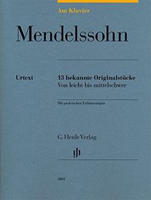 Am Klavier - Mendelssohn: 13 bekannte Originalstücke