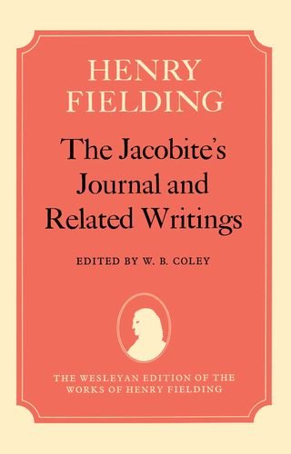 The Jacobite's Journal and Related Writings (Wesleyan Edition of the Works of Henry Fielding)