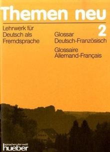 Themen neu, 3 Bde., Glossar Deutsch-Französisch, neue Rechtschreibung