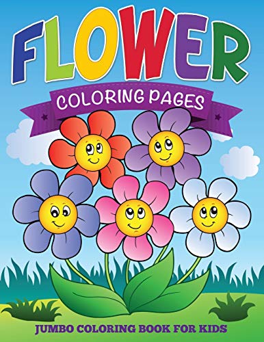 Speedy Publishing Llc Flower Coloring Pages, Jumbo Coloring Book For Kids
