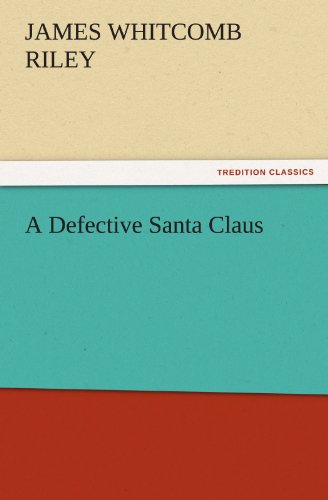 A Defective Santa Claus (TREDITION CLASSICS)