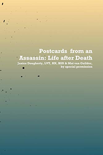 Postcards From An Assassin: Life After Death