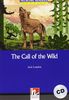 Helbling Readers Classics. Call of the Wild: Level 4 (A2/ B1) (mit AudioCD )
