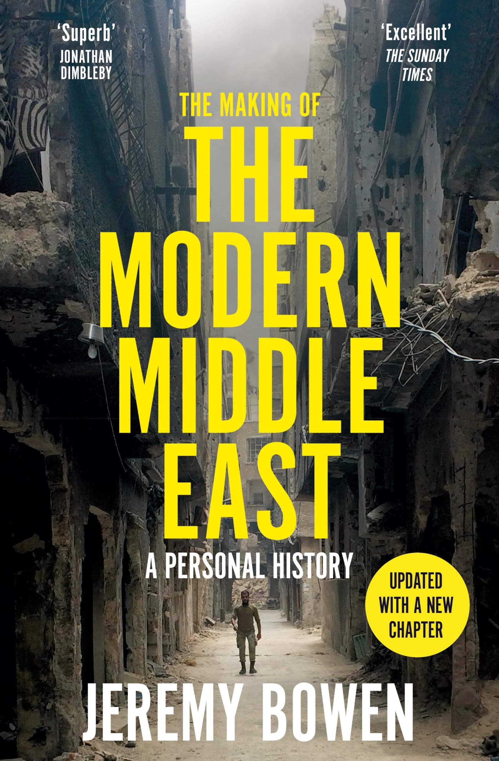 Bowen, Jeremy: The Making of the Modern Middle East