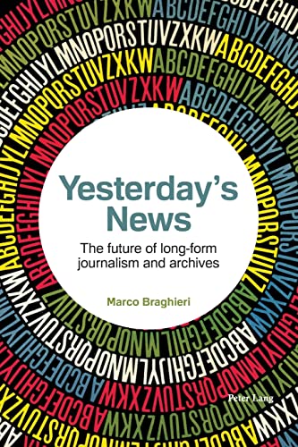 Yesterday’s News: The future of long-form journalism and archives