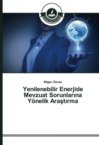 Yenilenebilir Enerjide Mevzuat Sorunlarına Yönelik Araştırma