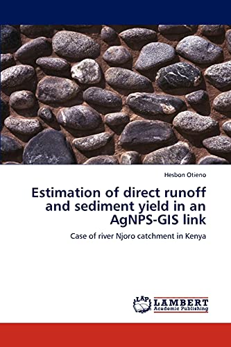 Estimation of direct runoff and sediment yield in an AgNPS-GIS link: Case of river Njoro catchment in Kenya
