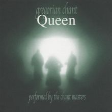 Queen - Gregorian Chant