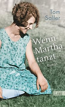 Wenn Martha tanzt: Roman