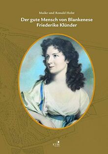 Der gute Mensch von Blankenese: Friederike Klünder