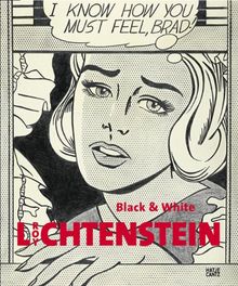 Roy Lichtenstein: Black & White1961-1968 by Isabelle Dervaux  | Book | condition good