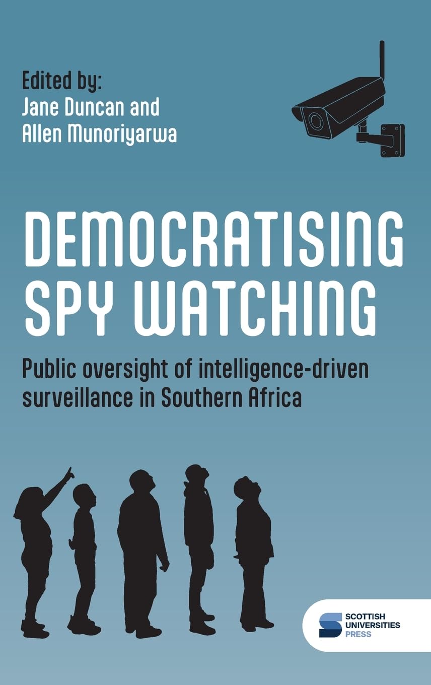 Democratising spy watching: Public oversight of intelligence-driven surveillance in Southern Africa