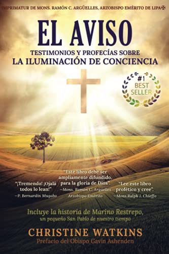 El Aviso: Testimonios y profecías sobre la Iluminación de Conciencia: Testimonios y profecías sobre la Illuminación de Consciencia