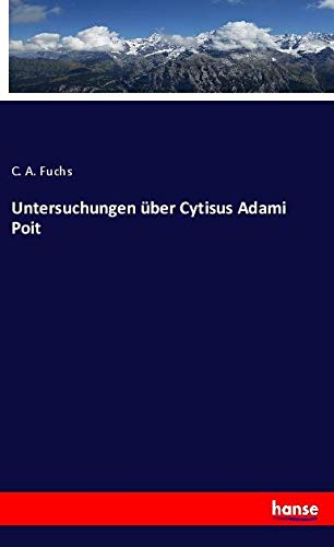 Untersuchungen über Cytisus Adami Poit
