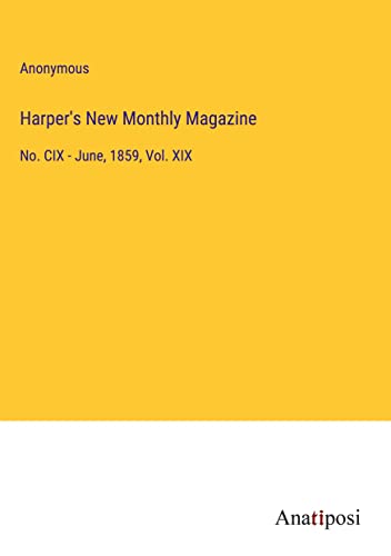Harper's New Monthly Magazine: No. CIX - June, 1859, Vol. XIX