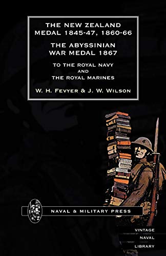 New Zealand Medal 1845-47, 1860-66 The Abyssinian War Medal 1867 To The Royal Navy And The Royal Marines: New Zealand Medal 1845-47 , 1860-66 The ... 1867 To The Royal Navy And The Royal Marines