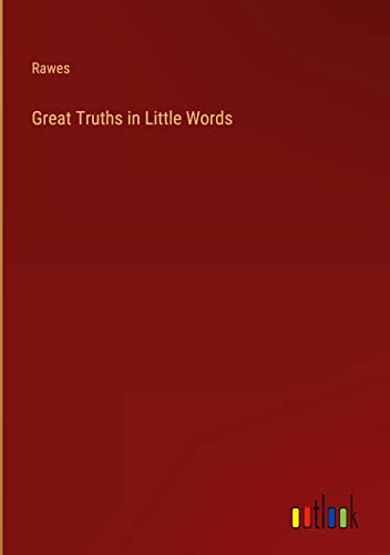 Great Truths in Little Words