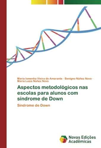 Aspectos metodológicos nas escolas para alunos com síndrome de Down: Síndrome de Down