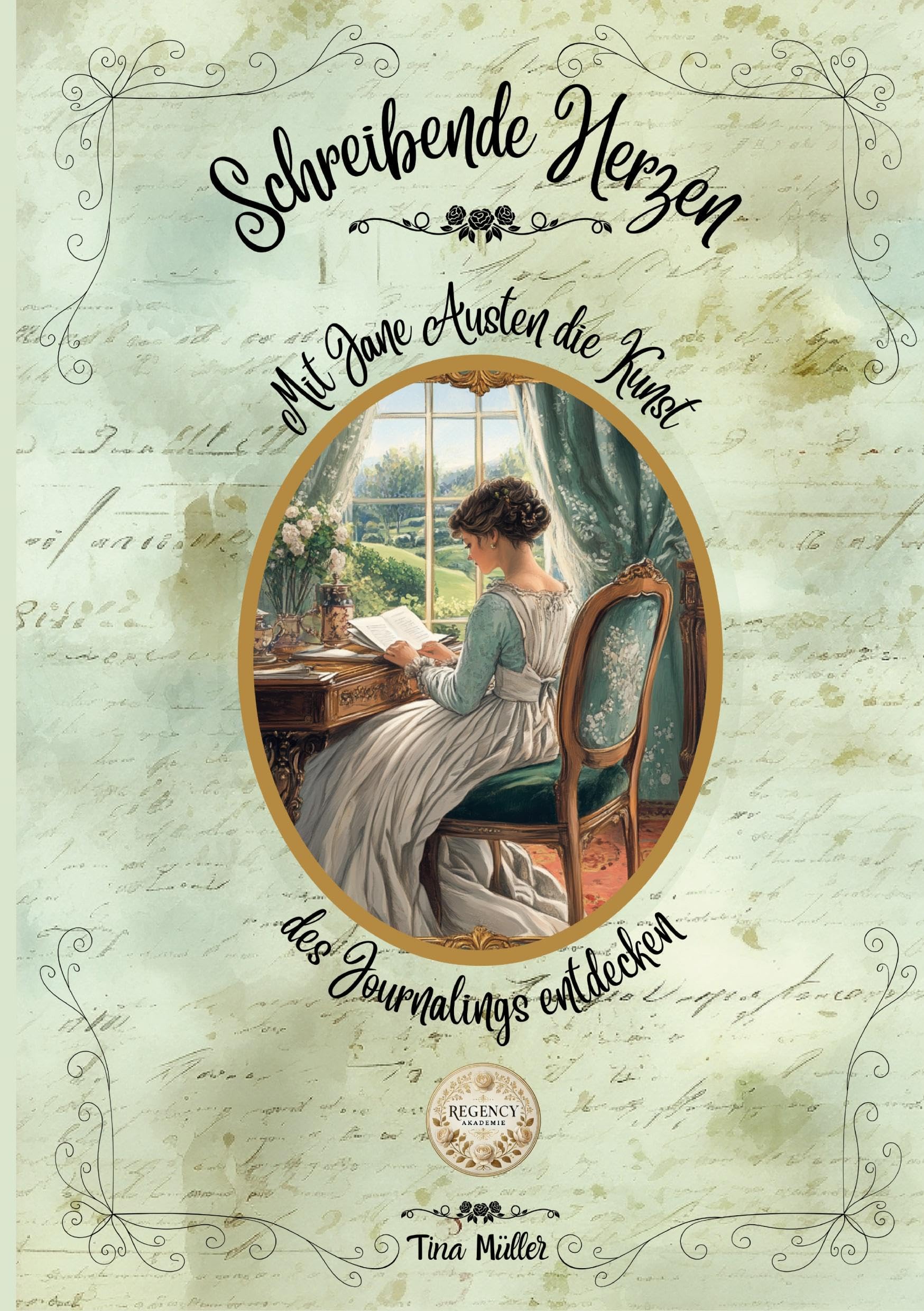 Schreibende Herzen: Mit Jane Austen das Journaling entdecken