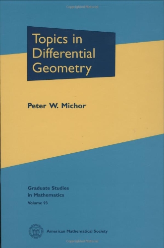 Topics in Differential Geometry (Graduate Studies in Mathematics, Band 93)