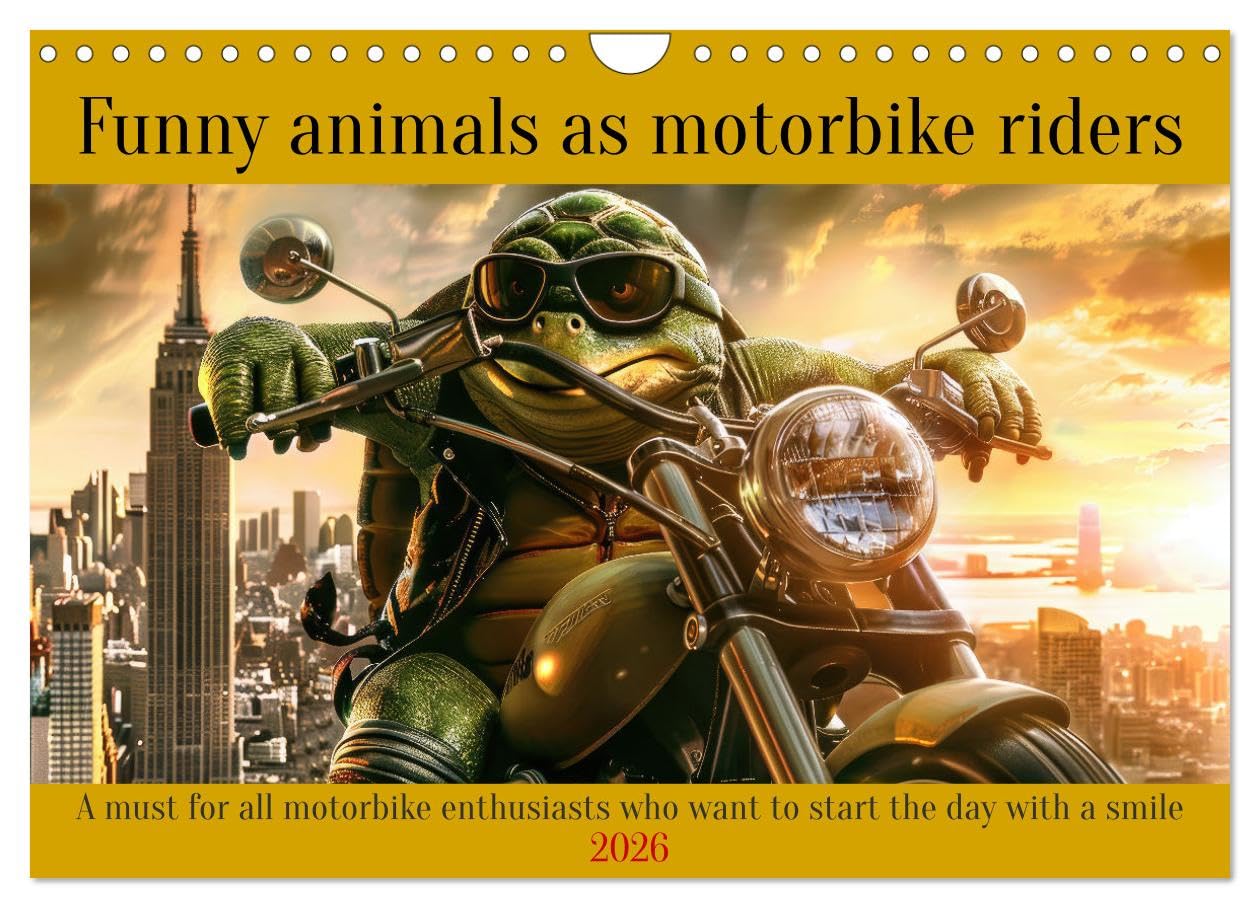 Funny animals as motorbike riders (Wall Calendar 2026 DIN A4 landscape), CALVENDO 12 Month Wall Calendar: A must for all motorbike enthusiasts who want to start the day with a smile