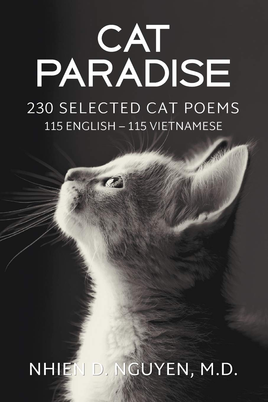 Cat Paradise: 230 Selected Cat Poems: 115 English - 115 Vietnamese