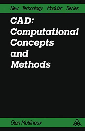 Cad: Computational Concepts and Methods: Computational Concepts And Methods