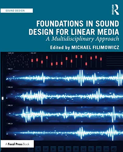 Foundations in Sound Design for Linear Media