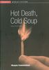Hot Death, Cold Soup: Twelve Short Stories (Garnet World Fiction Series)