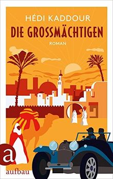 Die Großmächtigen: Roman