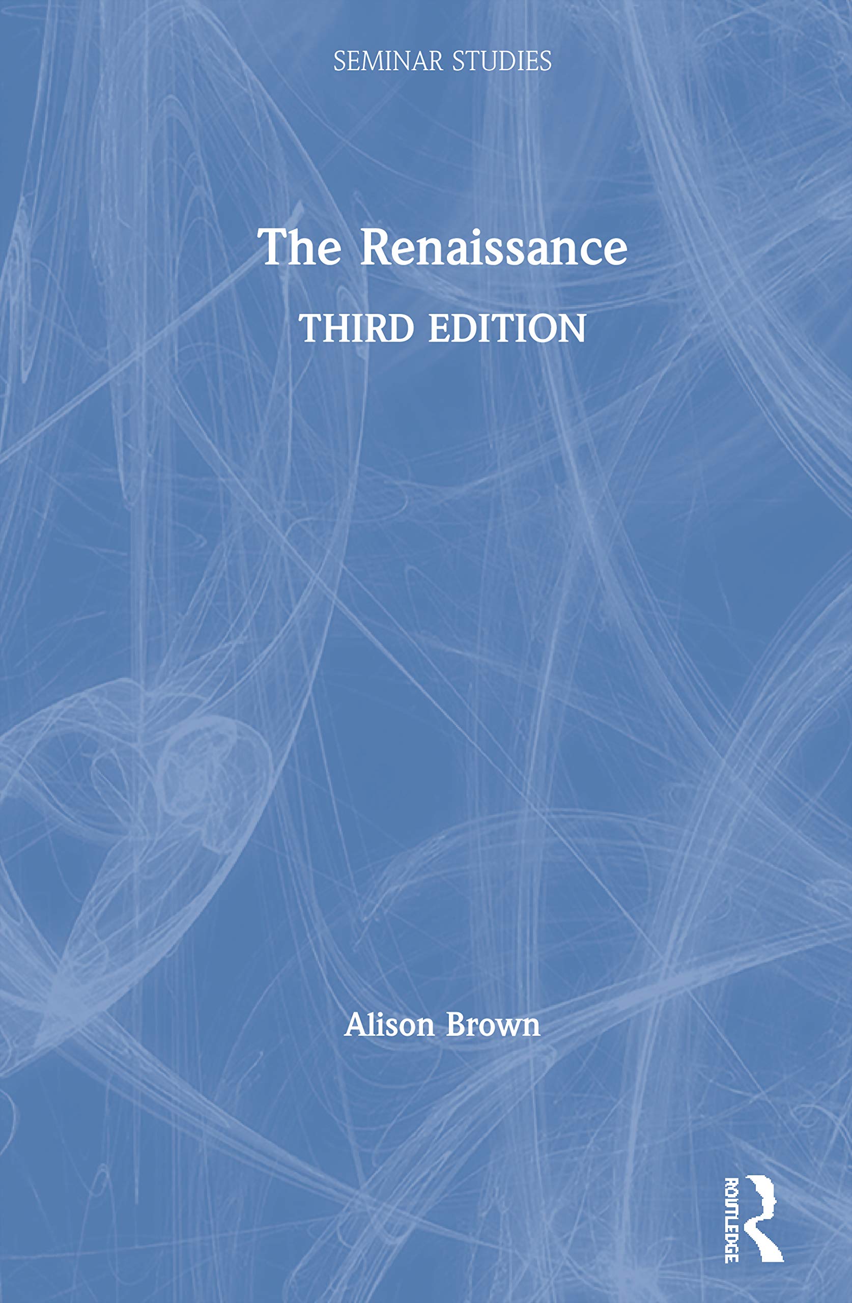 The Renaissance (Seminar Studies)