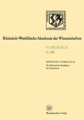 Der Mensch als Störfaktor im Geosystem (Rheinisch-Westfälische Akademie der Wissenschaften)