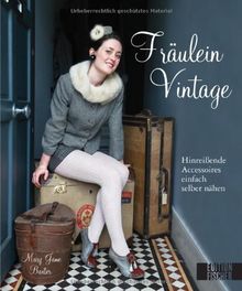 Fräulein Vintage: Hinreißende Accessoires einfach selber nähen