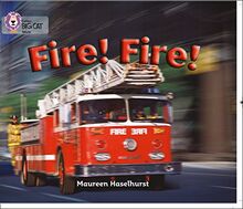 Fire! Fire!: Band 06/Orange (Collins Big Cat)
