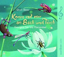 Komm mit mir an Bach und Teich: Gesungene Tier- und Pflanzenrätsel