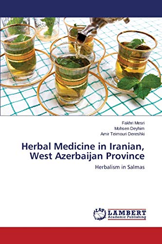 Herbal Medicine in Iranian, West Azerbaijan Province: Herbalism in Salmas