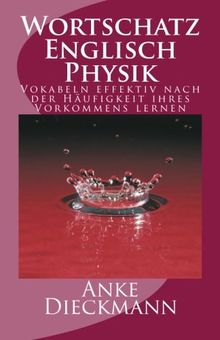 Wortschatz Englisch Physik: Vokabeln effektiv nach der Häufigkeit  ihres Vorkommens lernen