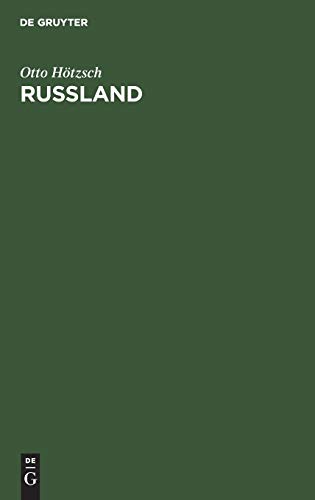 Russland: Eine Einführung auf Grund seiner Geschichte von 1904–1912